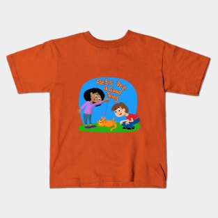 pets are a good thing! Kids T-Shirt